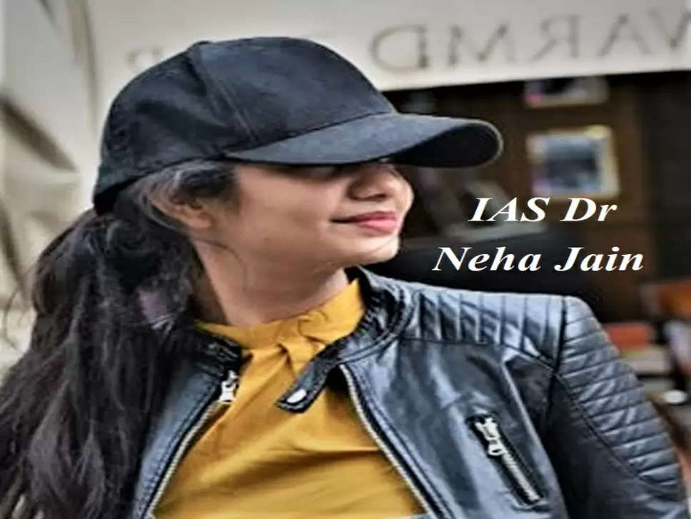 IAS Dr Neha Jain