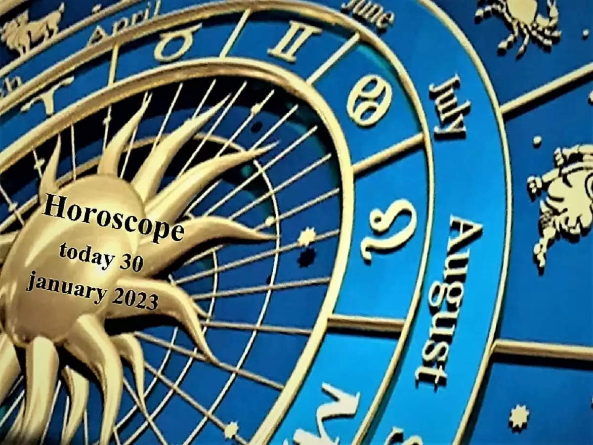 horoscope today 30 january 2023